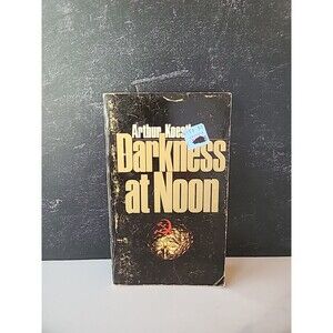 Darkness At Noon By Arthur Koestler Paperback